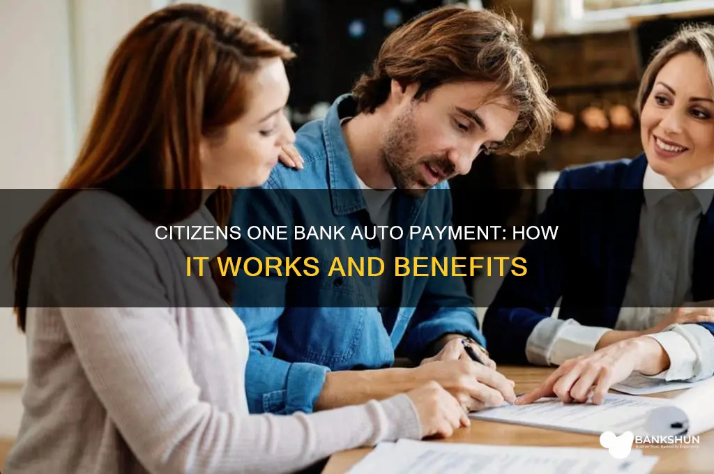 does citizens one bank do auto payment