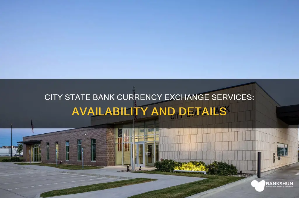 does city state bank have currency exchange