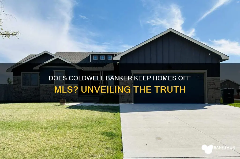 does coldwell banker keep homes off mls
