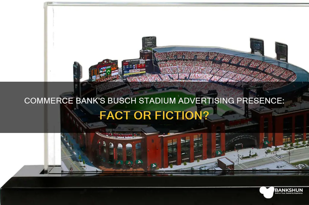 does commerce bank advertise at busch stadium