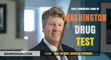 Commerce Bank of Washington Drug Testing Policy: What You Need to Know