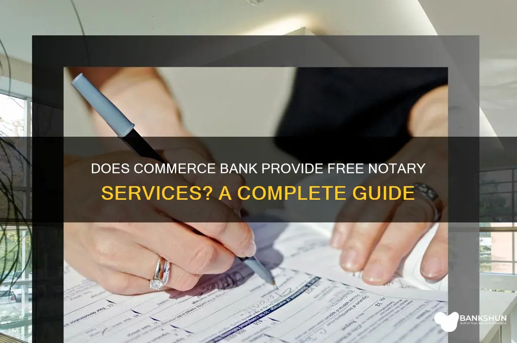 does commerce bank offer free notary services