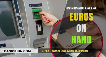 Does Customers Bank Have Euros on Hand? Availability Explained