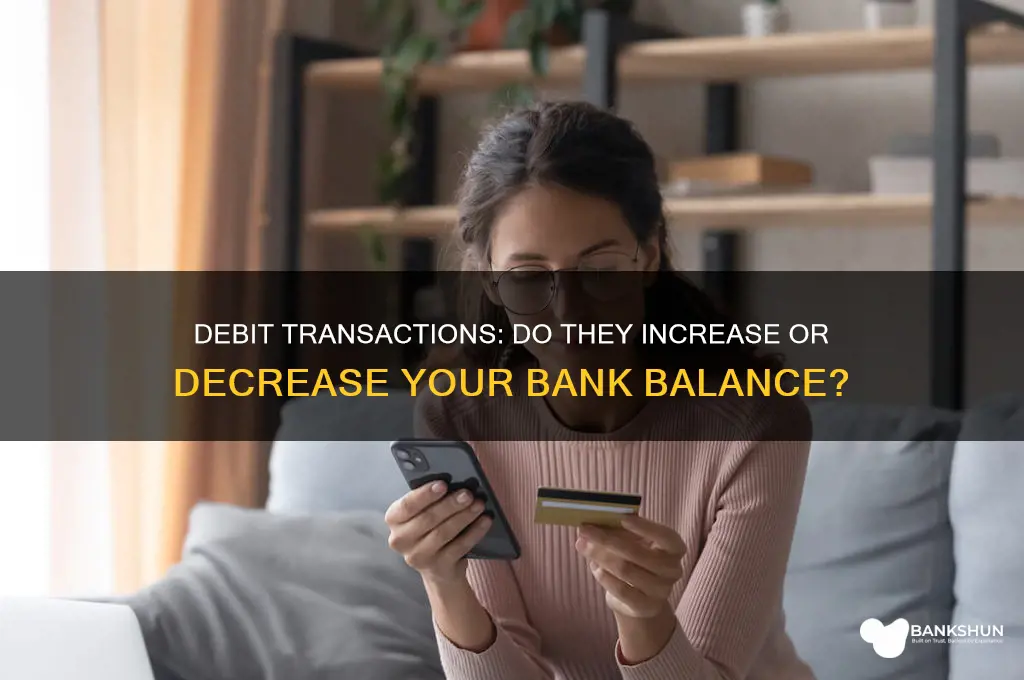 does debit decreas or increase bank balance