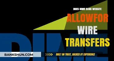 Can You Wire Transfer Money Through Dime Bank's Website?