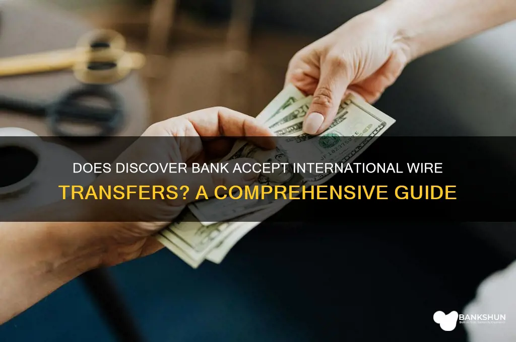 does discover bank accept international wire transfers