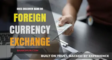 Does Discover Bank Offer Foreign Currency Exchange Services?