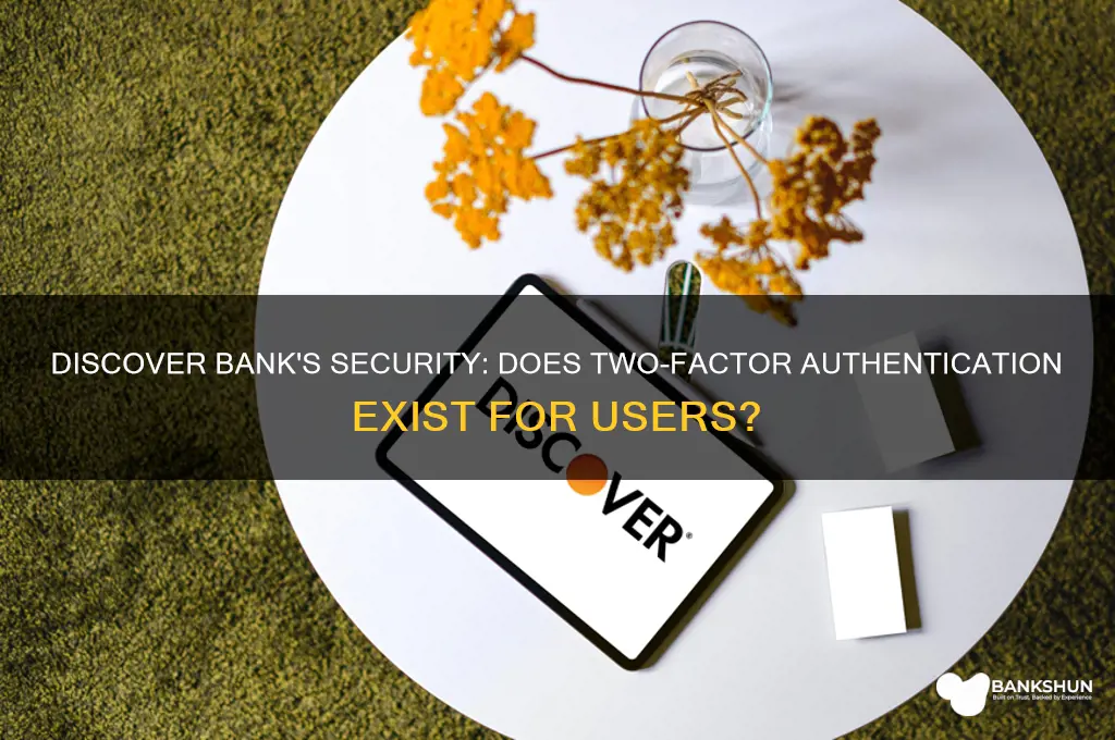 does discover bank have two factor authentication