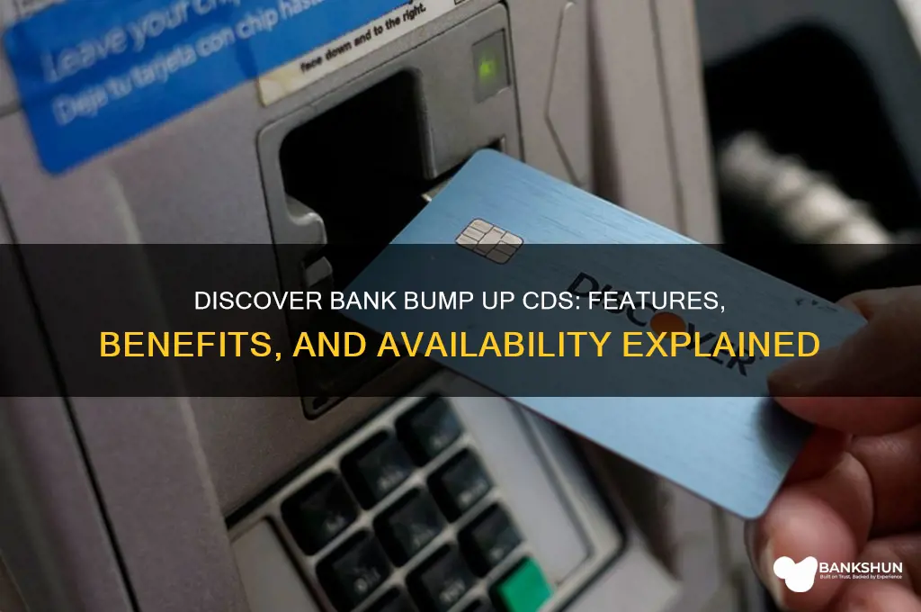 does discover bank offer bump up cds