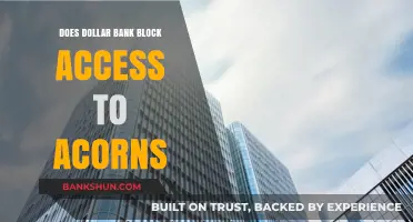 Does Dollar Bank Restrict Access to Acorns? Exploring Account Limitations