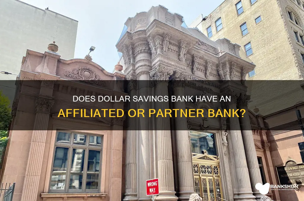 does dollar savings bank have another bank