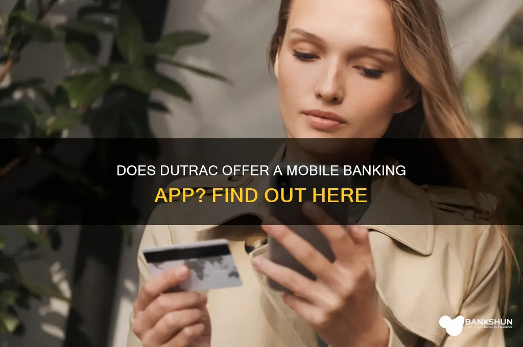 does dutrac have a mobile banking app