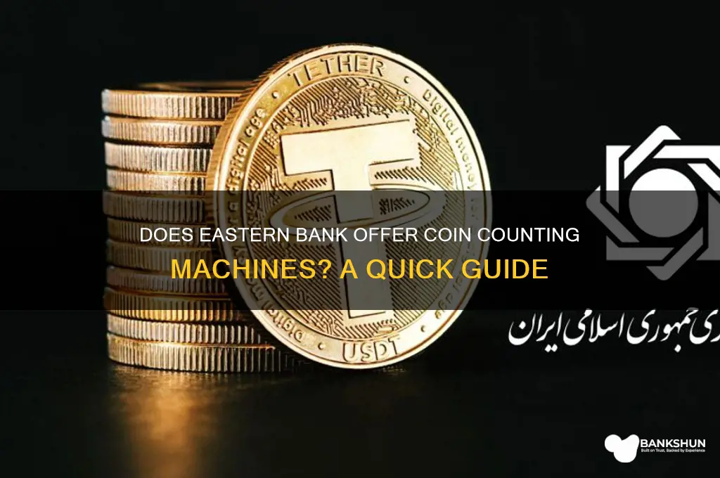 does eastern bank have a coin machine