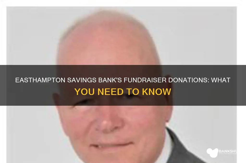 does easthampton savings bank donate to fundraisers