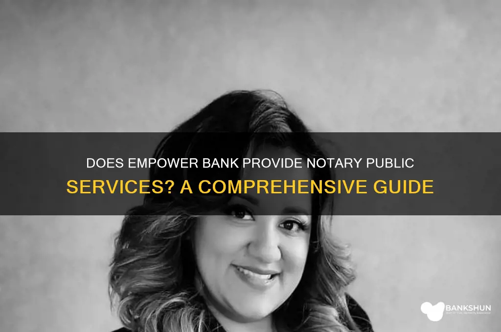 does empower bank offer notary public services