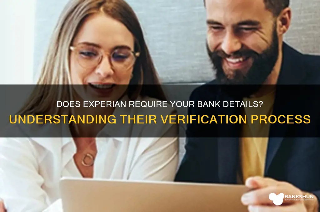 does experian ask for your bank details