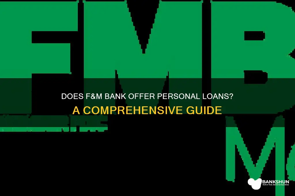 does f&m bank offer personal loands