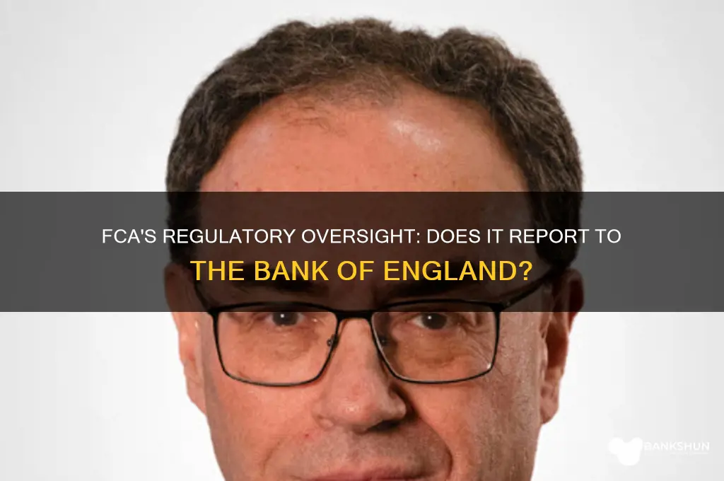 does fca report to bank of england