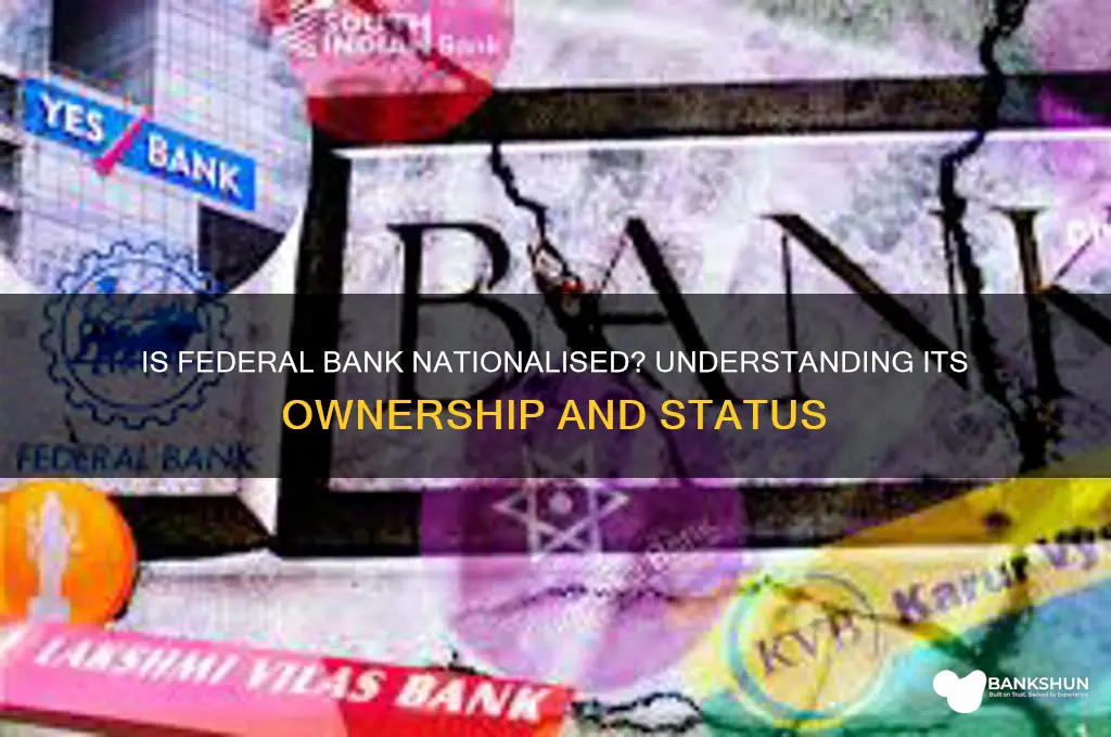 does federal bank is a nationalised bank
