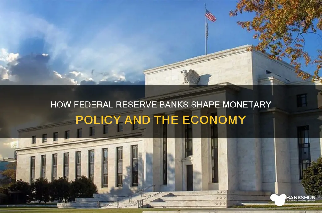 does federal reserve banks establishing monetary policy