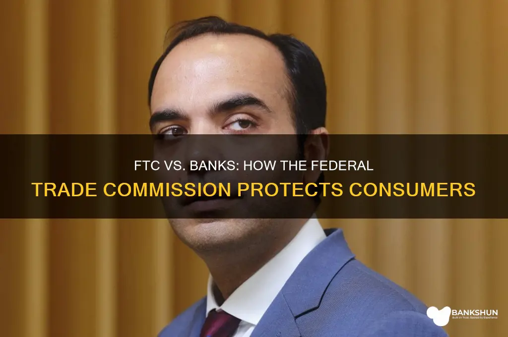 does federal trade commission help against banks