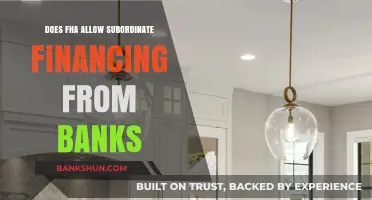 Can FHA Loans Include Bank Subordinate Financing? Key Insights