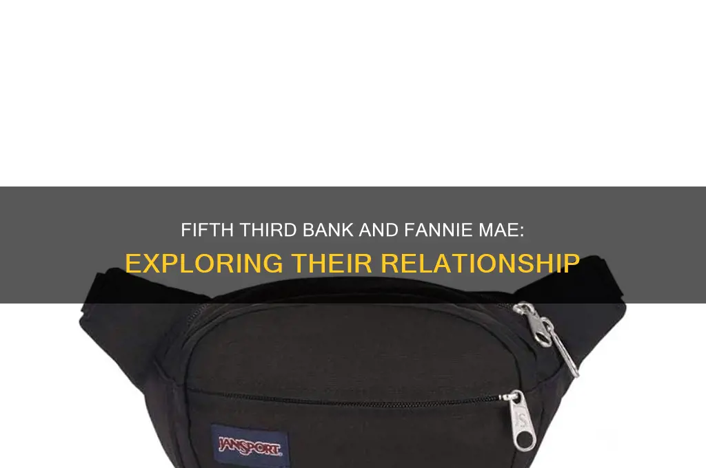 does fifth third bank do fannie mae
