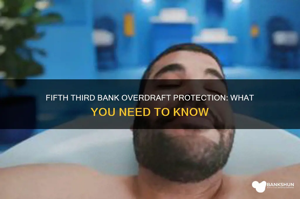 does fifth third bank do overdraft protection