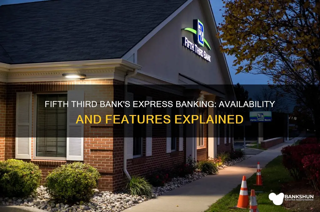 does fifth third bank have express banking