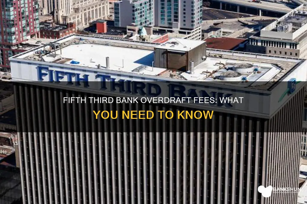 does fifth third bank have overdraft fees