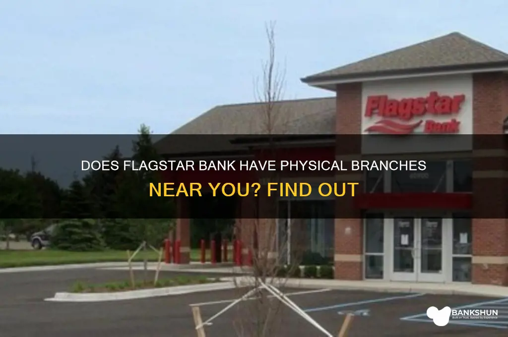 does flagstar bank have a physical location