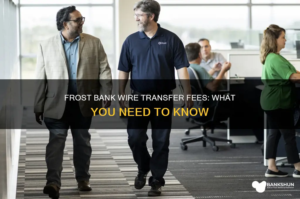 does frost bank charge for wire transfers