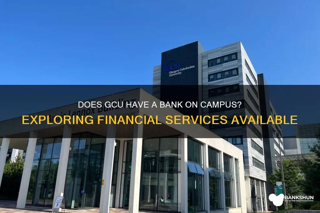does gcu have a bank on campus