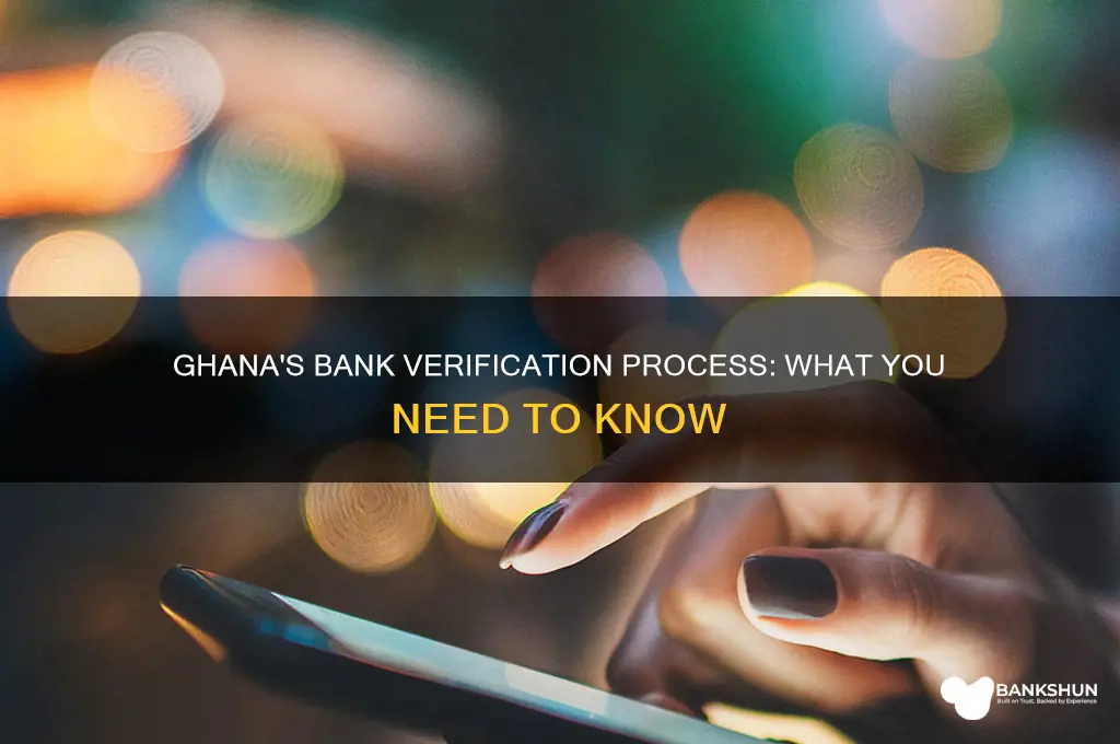 does ghana have a bank verification process