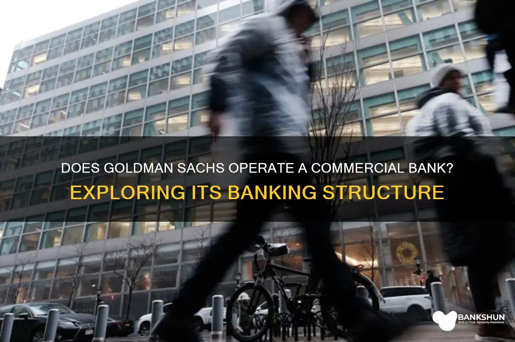 does goldman sachs have a commercial bank