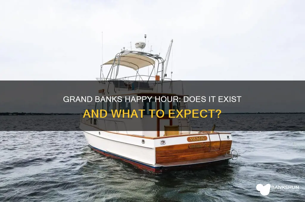 does grand banks have a happy hour