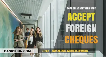 Does Great Southern Bank Accept Foreign Cheques? A Comprehensive Guide