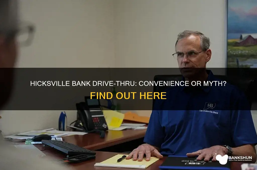 does hicksville bank have a drive thru