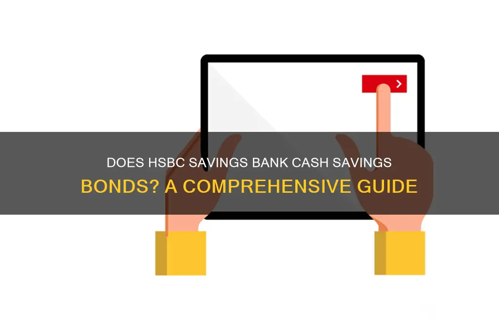 does hsbc savings bank cash savings bonds
