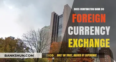 Does Huntington Bank Offer Foreign Currency Exchange Services?