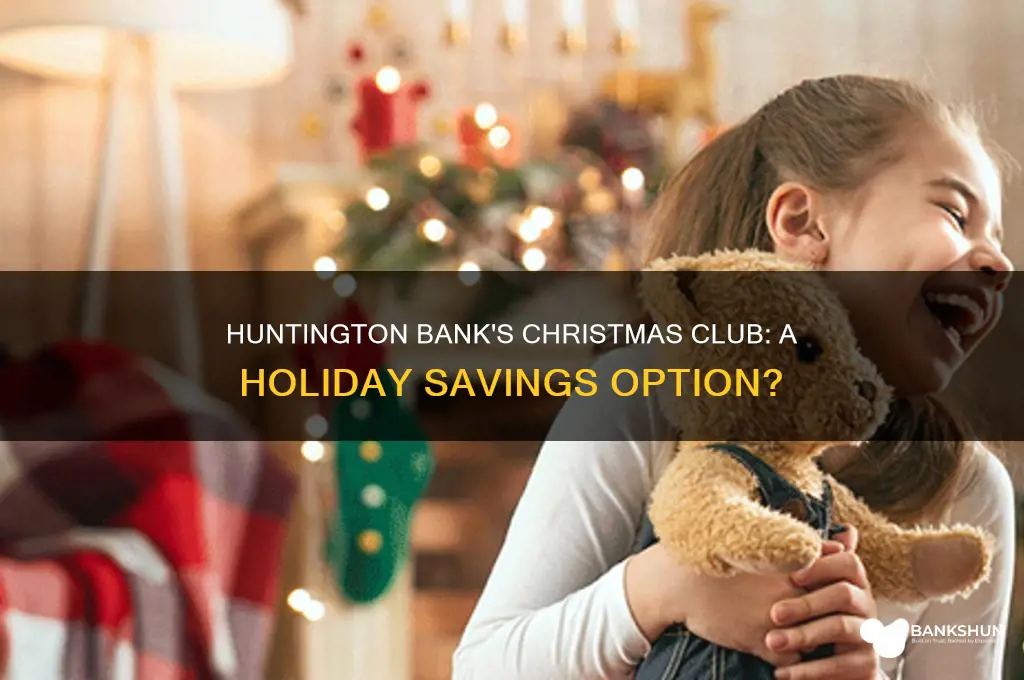 does huntington bank have a christmas club