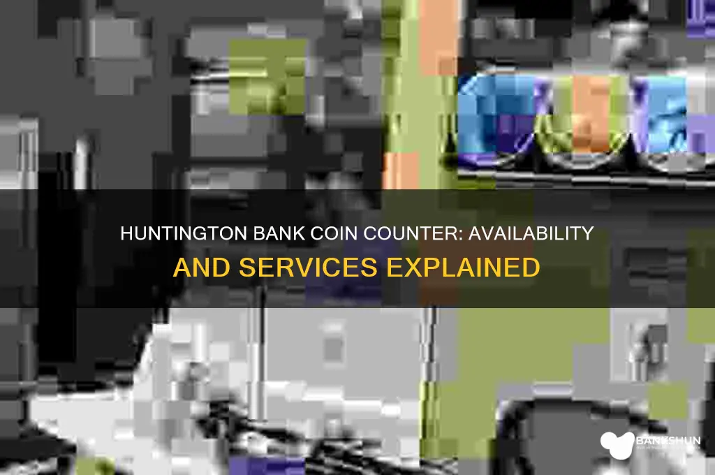 does huntington bank have a coin counter