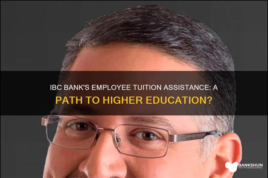 does ibc bank help employswith college tuition
