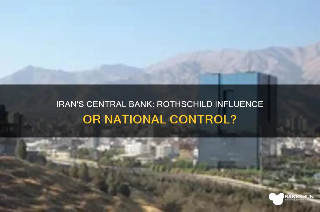 does iran have a rothschild central bank