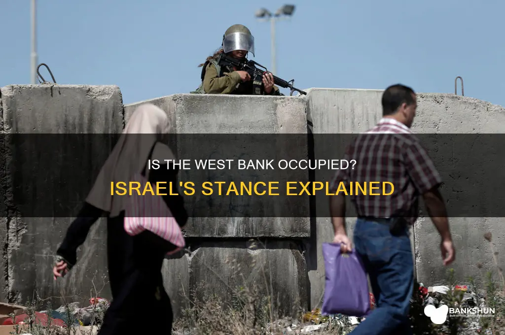 does israel considee the west bank occupied