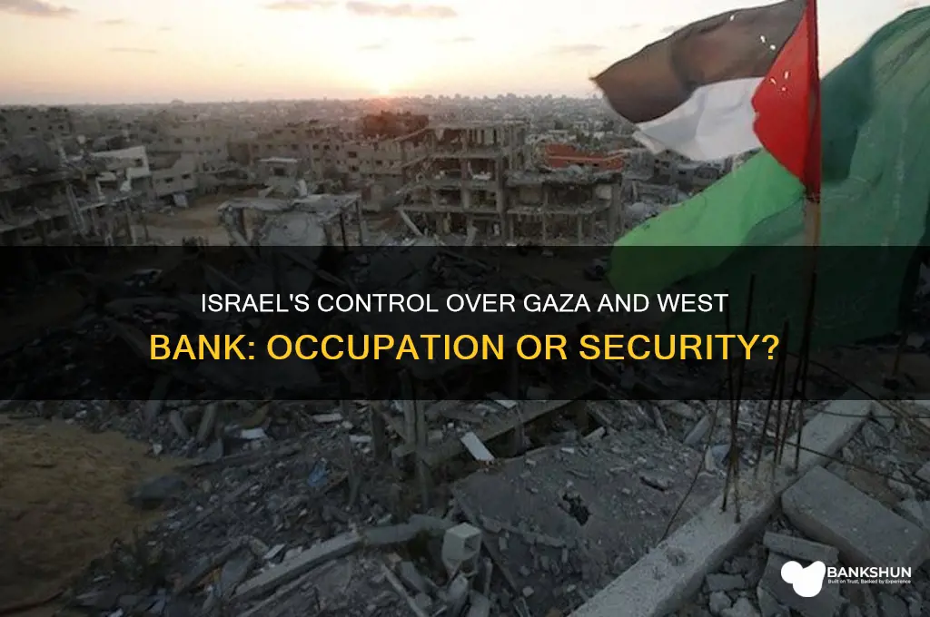 does israel occupy gaza and west bank