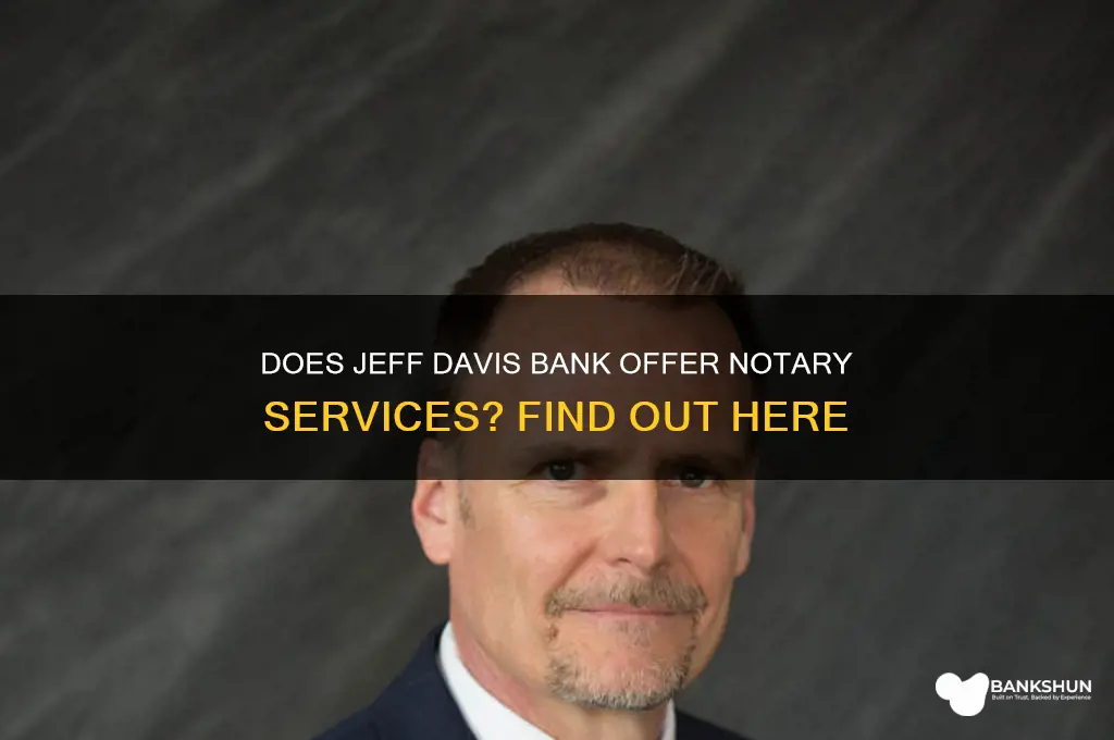 does jeff davis bank have a notary