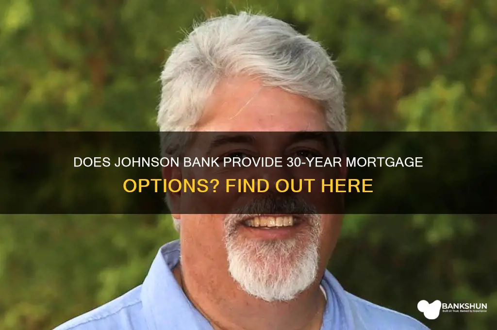 does johnson bank offer 30 year mortgages