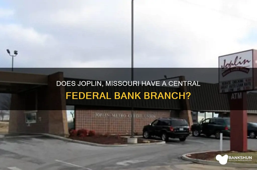 does joplin have a central federal bank