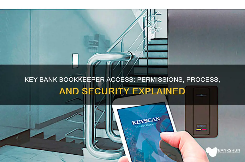 does key bank allow for bookeeper access